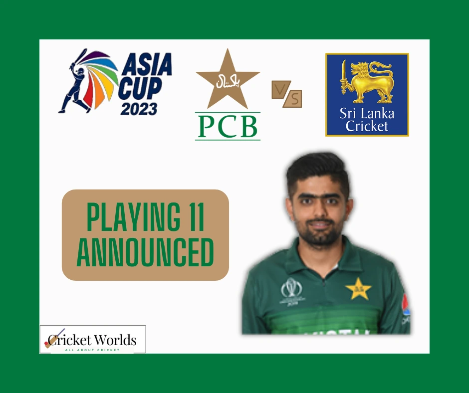 Asia Cup 2023 Pakistan squad for match against Sri Lanka [ANNOUNCED]