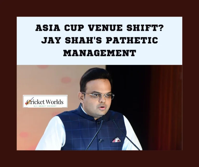Asia Cup venue shift? Jay Shah’s pathetic management