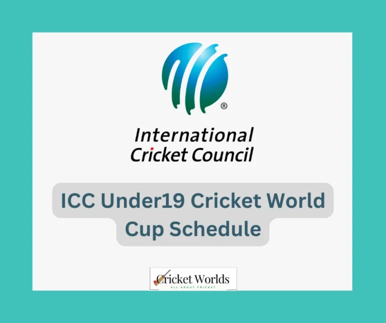 ICC Under19 Cricket World Cup Schedule