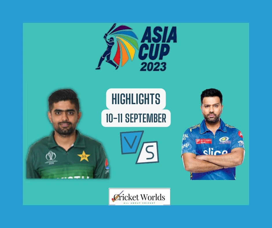 India vs Pakistan Asia Cup Match 9 highlights Cricket Worlds