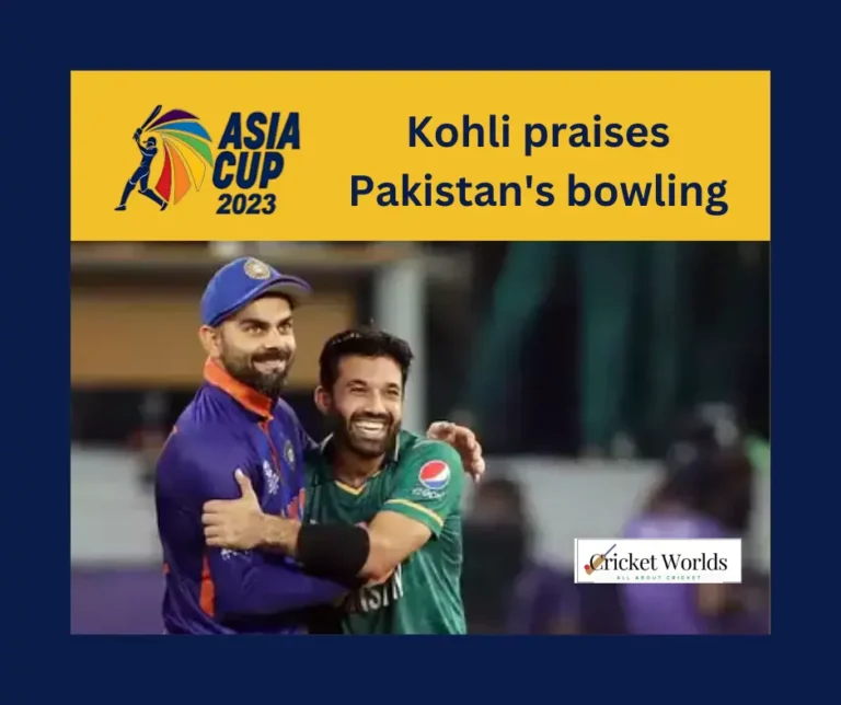 Kohli praises Pakistan’s bowling.