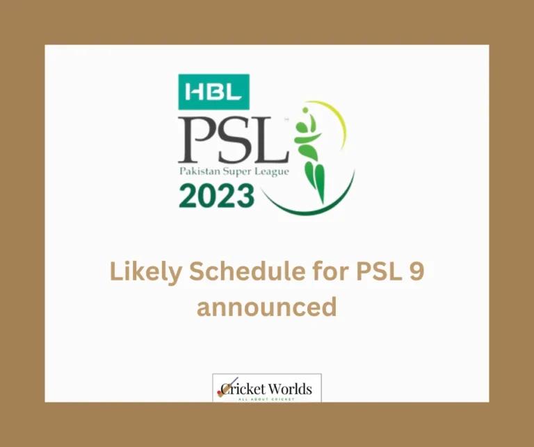 Likely Schedule for PSL 9 announced