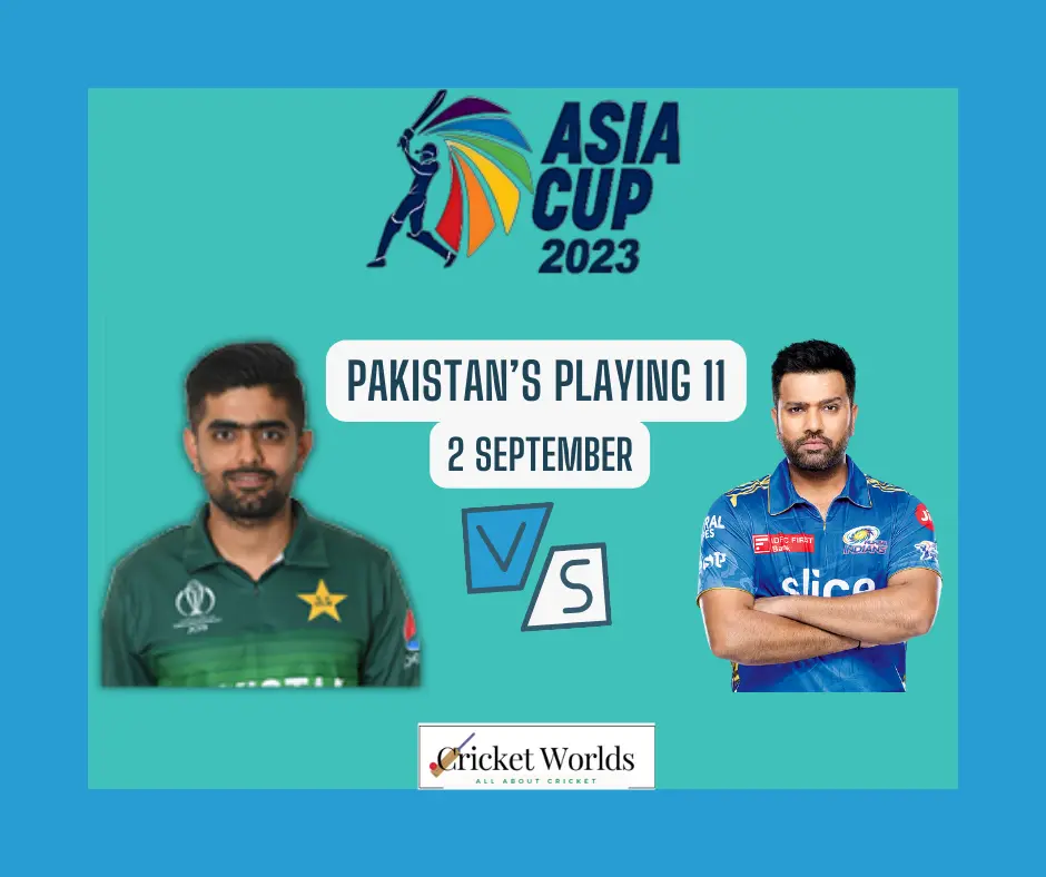 Pakistan's lineup confirmed for India vs Pakistan