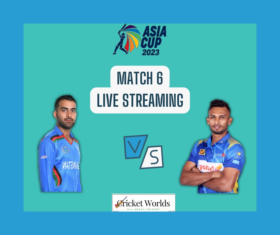 Sri Lanka vs Afghanistan Asia Cup Live streaming