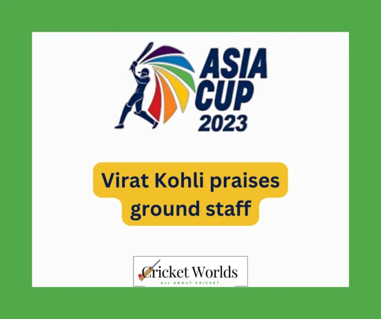 Virat Kohli praises ground staff
