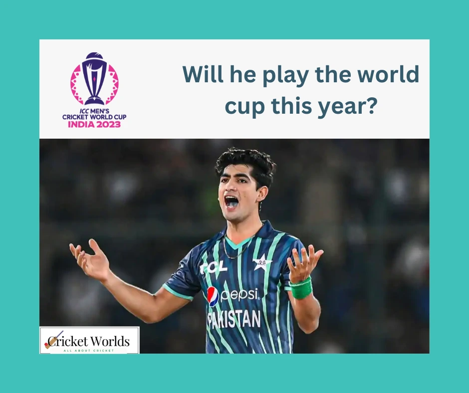 Will Naseem Shah play the Cricket World Cup?