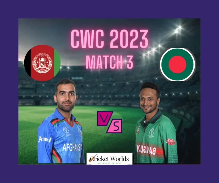 Afghanistan vs Bangladesh CWC 2023