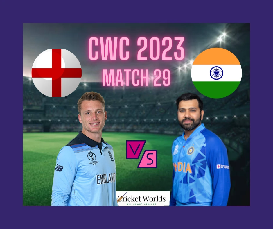 England vs India Cricket World Cup 2023 Cricket Worlds