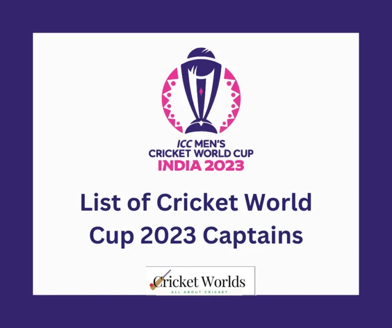 List of Cricket World Cup 2023 Captains
