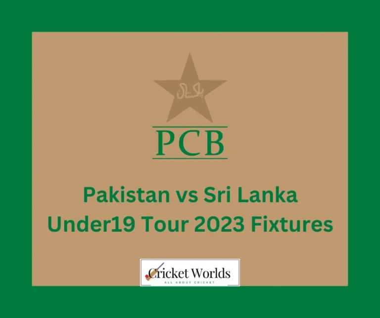 Pakistan vs Sri Lanka Under19 Tour 2023 Fixtures