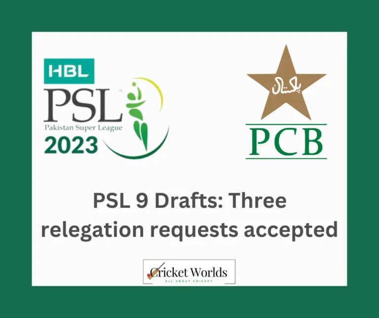PSL 9 Drafts: Three relegation requests accepted
