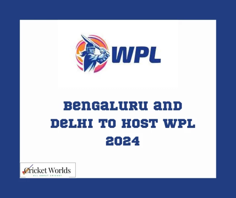 Bengaluru and Delhi to host WPL 2024