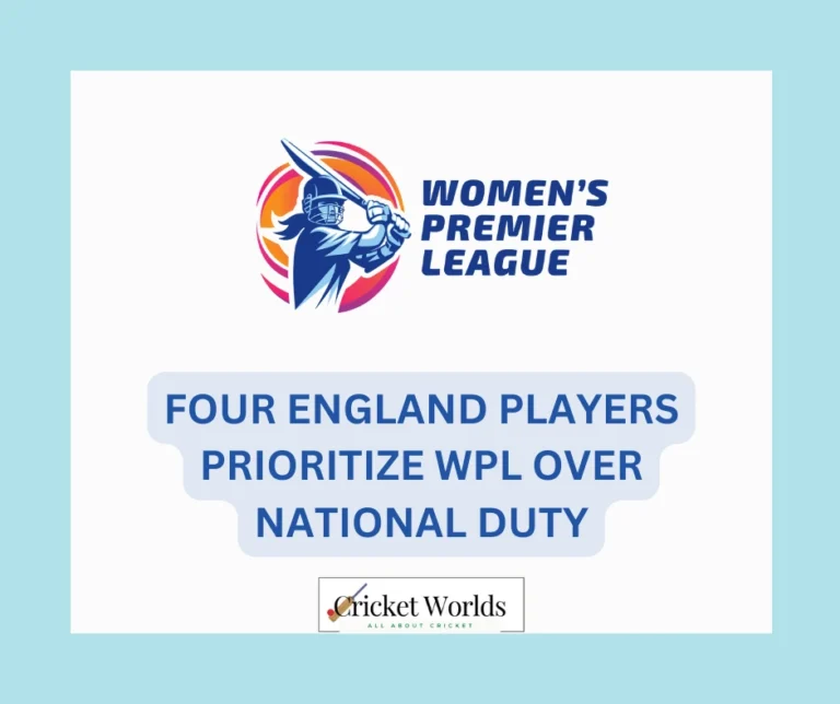 Four England players prioritize WPL over National duty