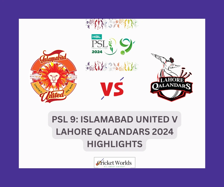 PSL 9 Islamabad United v Lahore Qalandars 2024 Highlights